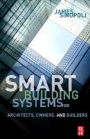 Smart Buildings Systems for Architects, Owners and Builders