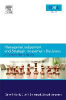 Managerial Judgement and Strategic Investment Decisions: A Cross-Sectional Survey