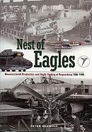 Nest of Eagles: Messerschmitt Production and Flight-Testing at Regensburg 1936-1945
