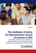 The mediation of policy for Representative Council of Learners in RSA