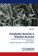 Everybody''s Business is Nobody''s Business