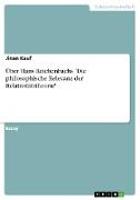 Über Hans Reichenbachs "Die philosophische Relevanz der Relativitätstheorie"