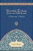 Rumi's Tales from the Silk Road