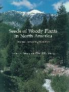 Seeds of Woody Plants in North America