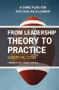 From Leadership Theory to Practice