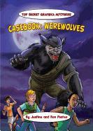 Casebook: Werewolves