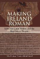 Making Ireland Roman