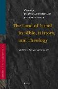 The Land of Israel in Bible, History, and Theology