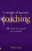 Secrets of Success in Coaching:10 ways to excel as a coach