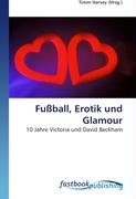 Fussball, Erotik und Glamour