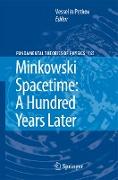 Minkowski Spacetime: A Hundred Years Later