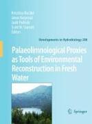 Palaeolimnological Proxies as Tools of Environmental Reconstruction in Fresh Water