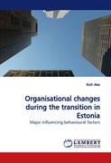 Organisational changes during the transition in Estonia