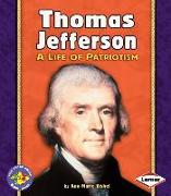 Thomas Jefferson: A Life of Patriotism