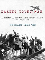 Daring Young Men: The Heroism and Triumph of the Berlin Airlift June 1948-May 1949