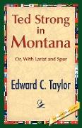 Ted Strong in Montana