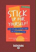 Stick Up for Yourself!: Every Kid's Guide to Personal Power and Positive Self-Esteem (Easyread Large Edition)