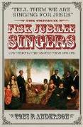 Tell Them We Are Singing for Jesus: The Original Fisk Jubilee Singers and Christian Reconstruction, 1871-1878