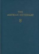 Assyrian Dictionary of the Oriental Institute of the University of Chicago, Volume 15, S