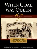 When Coal Was Queen: The History of the Queen City - Olyphant, Pennsylvania