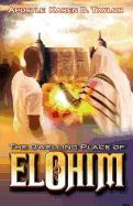 The Dwelling Place of Elohim
