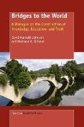 Bridges to the World: A Dialogue on the Construction of Knowledge, Education, and Truth