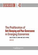 The Proliferation of Anti-Dumping and Poor Governance in Emerging Economies: Case Studies of China and South Africa