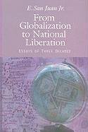 From Globalization to National Liberation: Essays of Three Decades