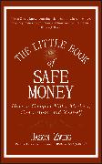 The Little Book of Safe Money