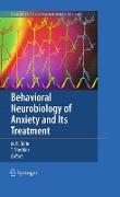 Behavioral Neurobiology of Anxiety and Its Treatment