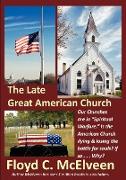 The Late Great American Church