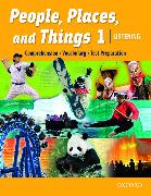 People, Places, and Things Listening: Student Book 1