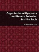 Organizational Dynamics and Human Behavior