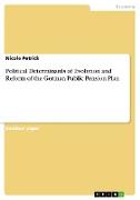 Political Determinants of Evolution and Reform of the German Public Pension Plan