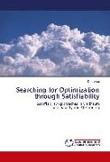 Searching for Optimization through Satisfiability