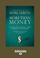 More Than Money: Questions Every MBA Needs to Answer (Easyread Large Edition)