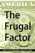 The Frugal Factor