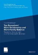 Top Executives’ Work Relationship and Work-Family Balance