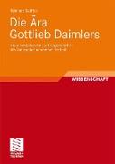 Die Ära Gottlieb Daimlers