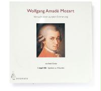 Wolfgang Amadé Mozart. Versuch einer auralen Erinnerung