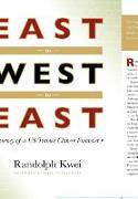 East to West to East: Journey of a Us Trained Chinese Financier