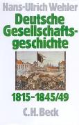 Deutsche Gesellschaftsgeschichte Bd 2: Von der Reformära bis zur industriellen und politischen Deutschen Doppelrevolution 1815-1845/49