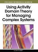 Using Activity Domain Theory for Managing Complex Systems