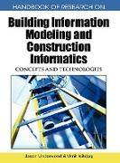 Handbook of Research on Building Information Modeling and Construction Informatics