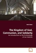 The Kingdom of God, Communion, and Solidarity