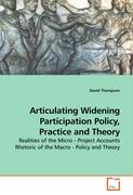 Articulating Widening Participation Policy, Practice and Theory