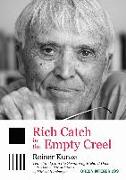 Rich Catch in the Empty Creel