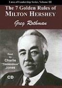 The 7 Golden Rules of Milton Hershey