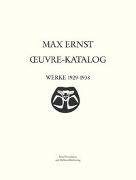 Max Ernst Oeuvre-Katalog Band 4 Werke 1929 - 1938