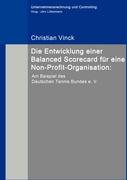 Die Entwicklung einer Balanced Scorecard für eine Non-Profit-Organisation